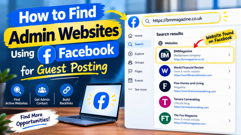 How to Find Admin Websites Using Facebook for Guest Posting